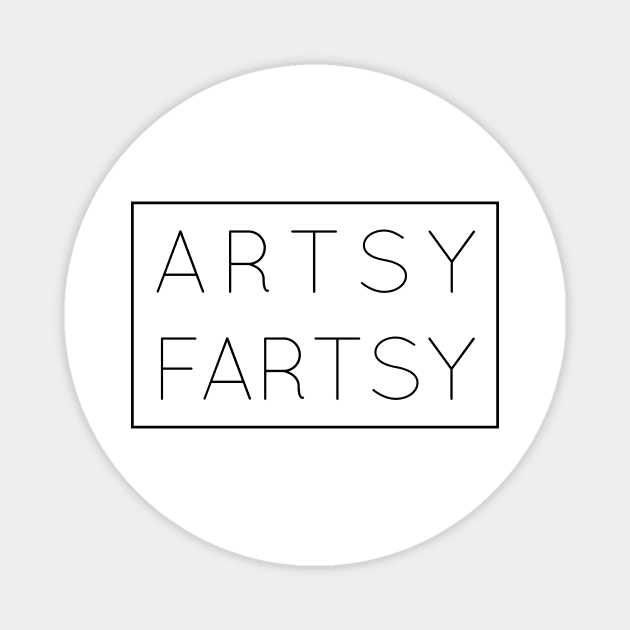 ARTSY FARTSY Magnet by WPHmedia